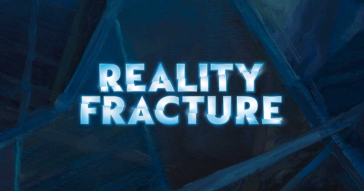 MTG | Reality Fracture