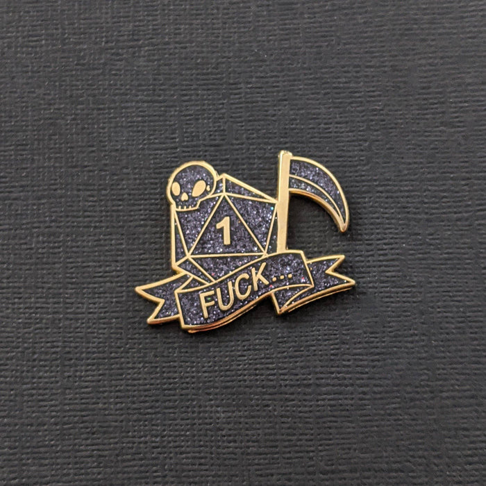 Critical Failure - Natural 1 - FUCK... Enamel Pin
