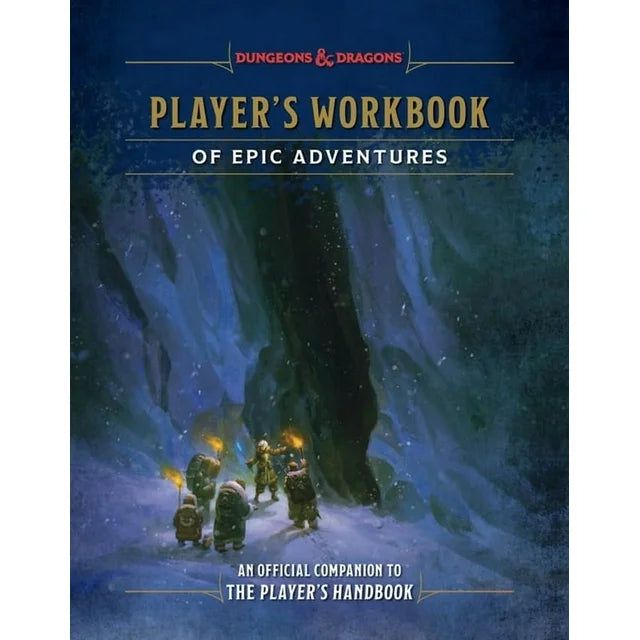 Dungeons & Dragons Player's Workbook of Epic Adventures: An Official Companion to the Player's Handbook