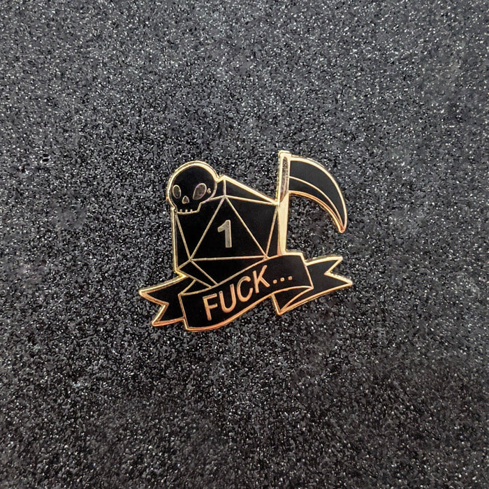 Critical Failure - Natural 1 - FUCK... Enamel Pin