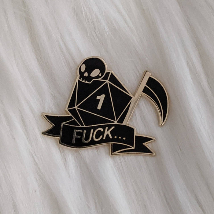Critical Failure - Natural 1 - FUCK... Enamel Pin